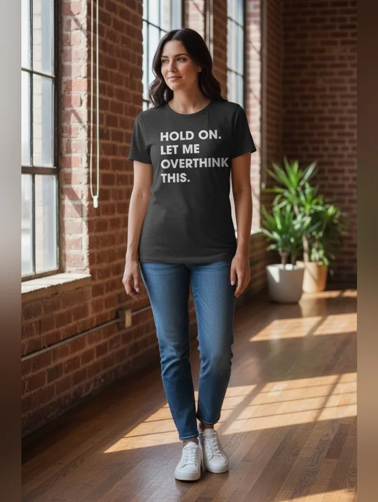 Graphic Gray T-shirt Women's, Size Medium, "Hold On. Let Me Overthink This." New - Picture 3 of 3